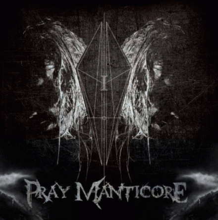 Pray Manticore : I